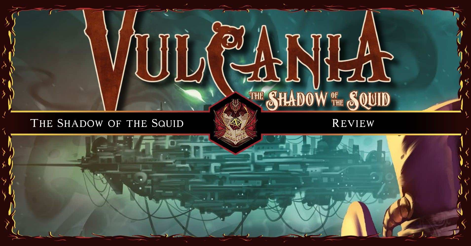 The Shadow of the Squid: back to Vulcania | Review